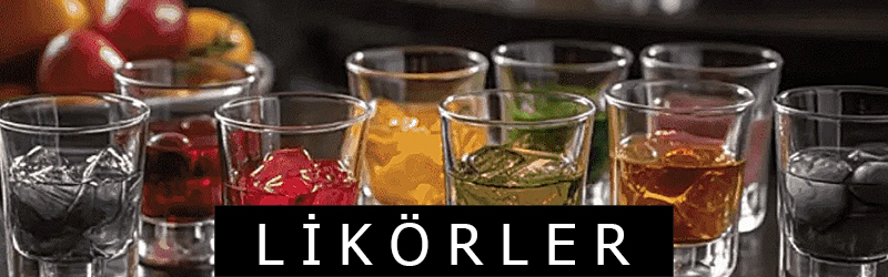 LİKÖRLER
